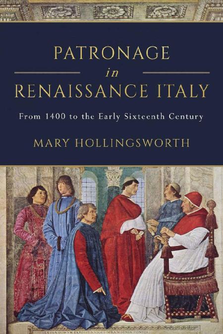 Patronage in Renaissance Italy - From 1400 to the Early Sixteenth Century 190034726_patronage-in-renaissance-italy-from-1400-to-the-early-sixteenth-century